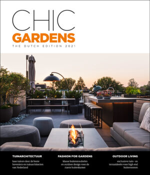 The second edition of Chic Gardens Dutch Edition is out now! The msut have magazine for outdoor living and design.