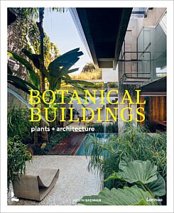 New book in the Chic Gardens code shop: Botanical Buildings. About plants and architecture